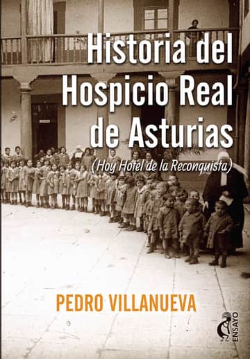 Historia del hospicio real de Asturias