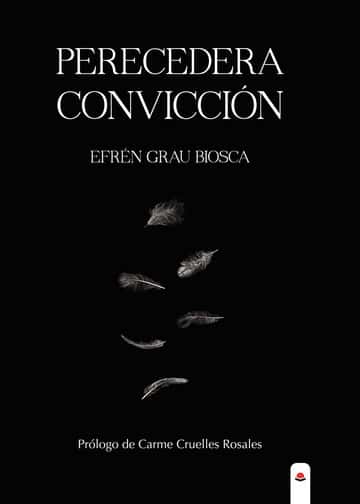 Perecedera convicción
