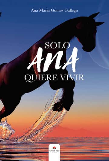Solo Ana quiere vivir