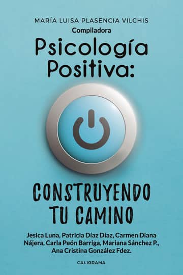 Psicología Positiva: construyendo tu camino