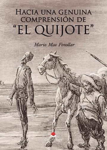 Hacia una genuina comprensión de \"El Quijote\"