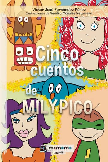 Cinco cuentos de Milypico