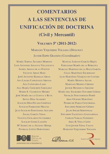 Comentarios a las Sentencias de Unificación de Doctrina. Civil y Mercantil. Volumen 5. 2011-2012.