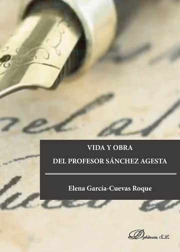 Vida y obra del Profesor Sánchez Agesta.