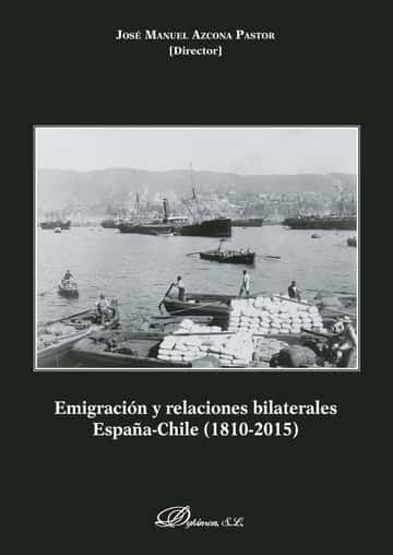 Emigración y relaciones bilaterales España-Chile.1810-2015