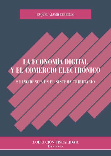La economía digital y el comercio electrónico.Su incidencia en el sistema tributario