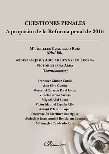 Cuestiones Penales. A propósito de la Reforma penal de 2015.