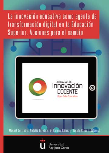 La innovación educativa como agente de transformación digital en la Educación Superior. Acciones para el cambio.