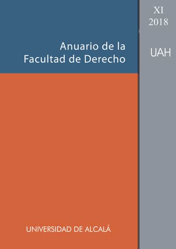 Anuario de la Facultad de Derecho de la Universidad de Alcalá. Vol. XI-2018.