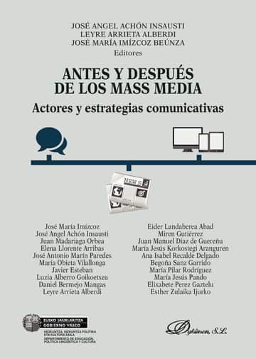 Antes y Después de los Mass Media.Actores y estrategias comunicativas