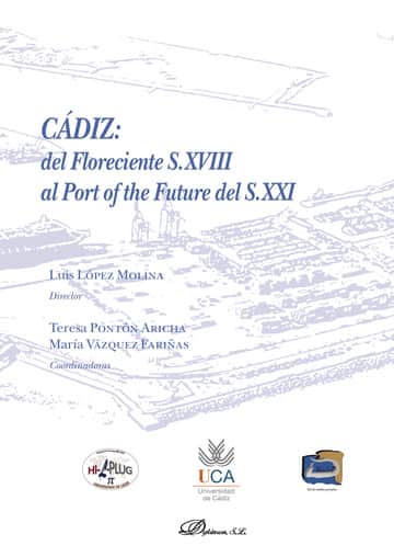 Cádiz: del Floreciente S.XVIII al Port of the Future del S.XXI.