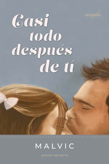 Casi todo después de tí