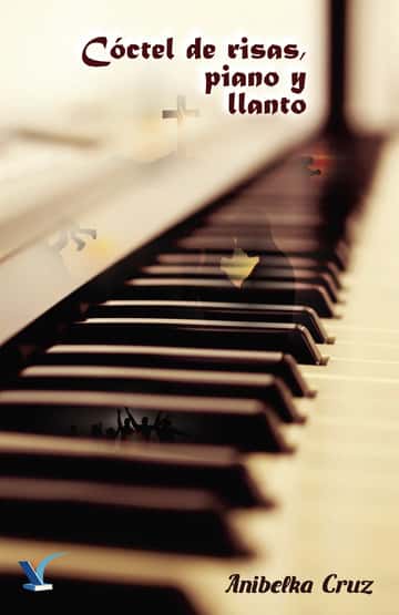 Cóctel de risas, Piano y llanto