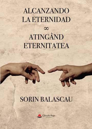 Alcanzando la eternidad / Atingând eternitatea