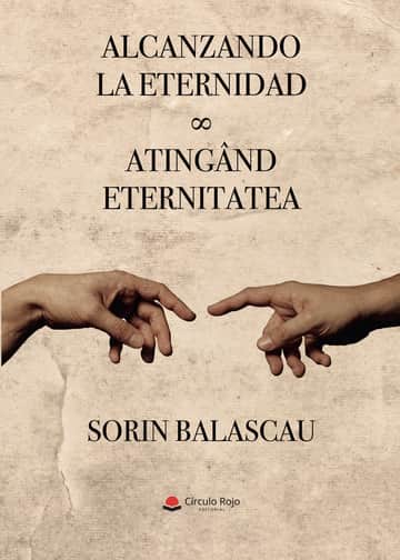 Alcanzando la eternidad / Atingând eternitatea