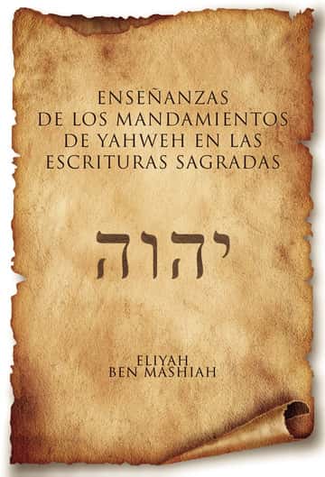 Enseñanzas de los mandamientos de Yahweh en las escrituras sagradas