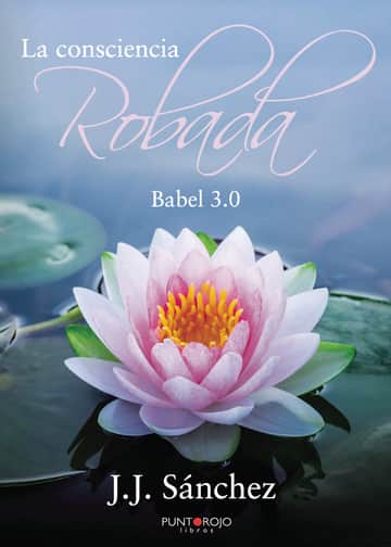 La consciencia robada. Babel 3.0