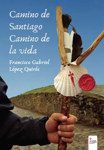 Camino de Santiago, camino de la vida