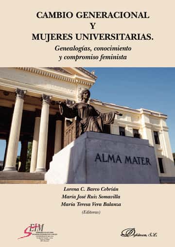 Cambio generacional y mujeres universitarias.Genealogías, conocimiento y compromiso feminista