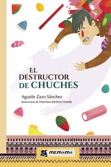 El destructor de chuches