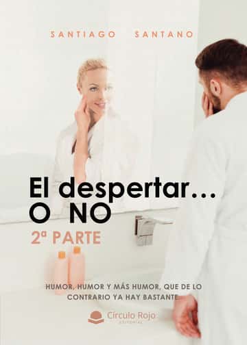 El despertar… o no (2ª parte)