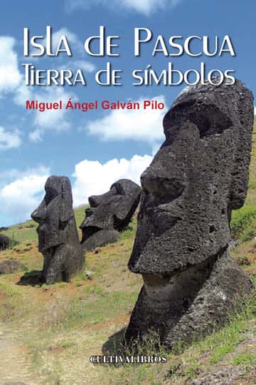 Isla de Pascua. Tierra de símbolos