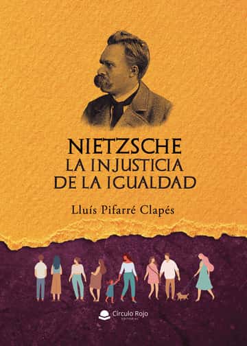 NIETZSCHE: La Injusticia de la Igualdad
