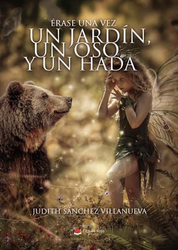 ÉRASE UNA VEZ UN JARDÍN, UN OSO Y UN HADA