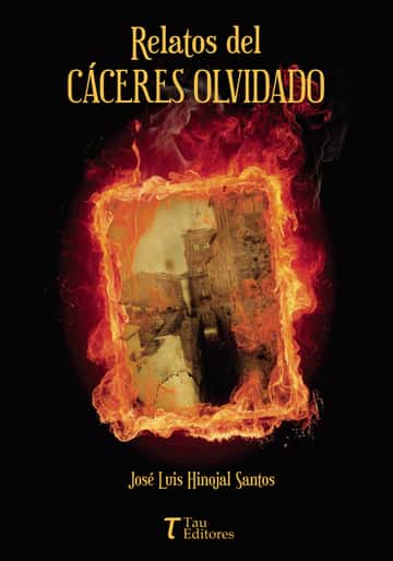 RELATOS DEL CÁCERES OLVIDADO