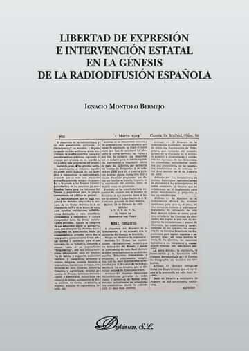 Libertad de expresión e intervención estatal en la génesis de la radiodifusión española.