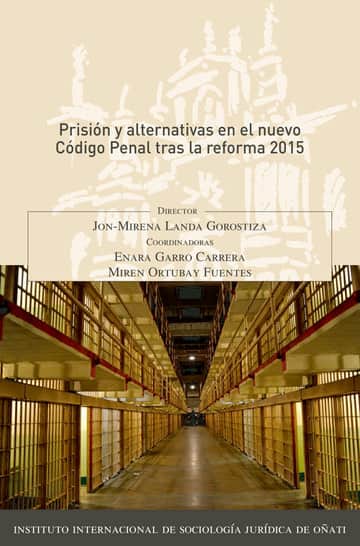 Prisión y alternativas en el nuevo Código Penal tras la reforma 2015.