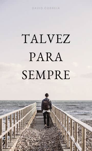 Talvez Para Sempre