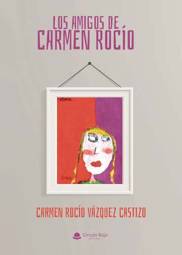Los amigos de Carmen Rocío