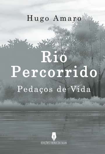 RIO PERCORRIDO: PEDAÇOS DE VIDA