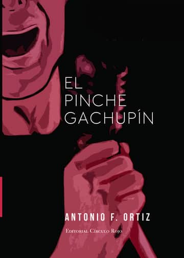 El pinche Gachupín