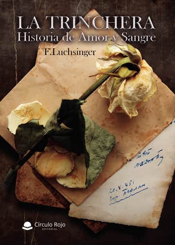 La Trinchera. Historia de Amor y Sangre