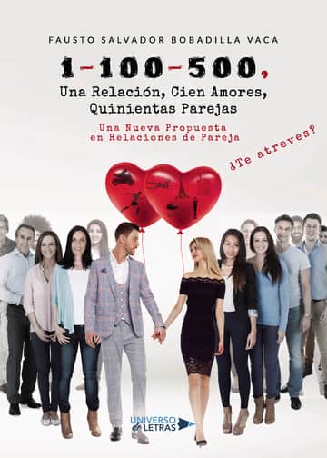1-100-500, Una Relación, Cien Amores, Quinientas Parejas