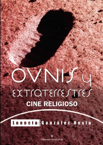 OVNIs y extraterrestres: Cine religioso