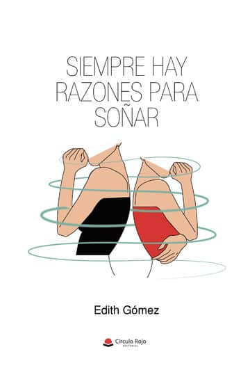 Siempre hay razones para soñar