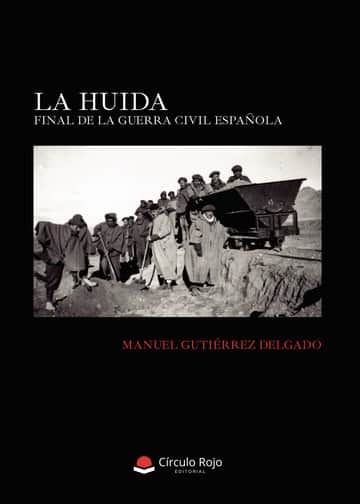 La huida: Final de la Guerra Civil Española