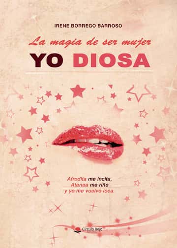 La magia de ser mujer (Yo, diosa)