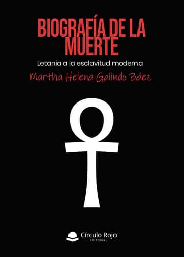 Biografia de la muerte: Letania a la esclavitud moderna