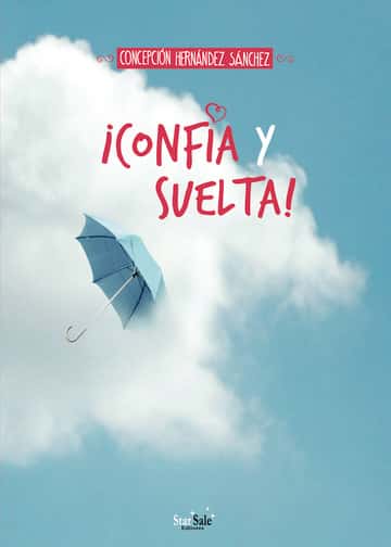 ¡Confía y suelta!