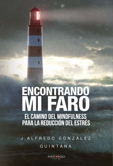 Encontrando mi faro: El camino del mindfulness para la reducción del estrés