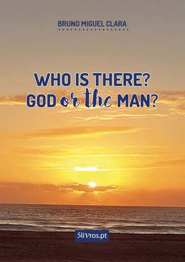 Who is there? God or The Man?