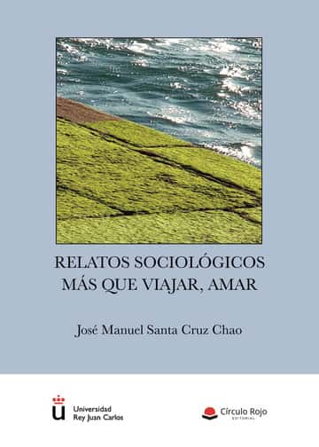 Relatos sociológicos: más que viajar, amar