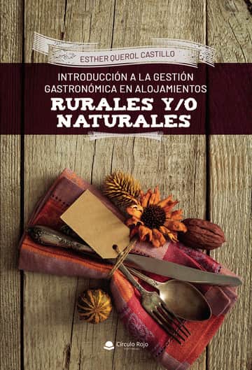 Introducción a la gestión gastronómica en alojamientos rurales y/o naturales