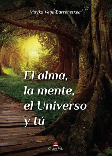 El alma, la mente, el universo y tú