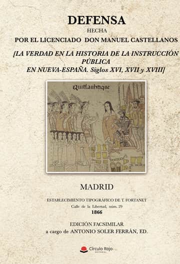 Defensa hecha por el licenciado Don Manuel Castellanos