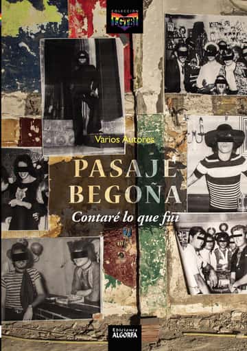 Pasaje Begoña: Contaré lo que fui.